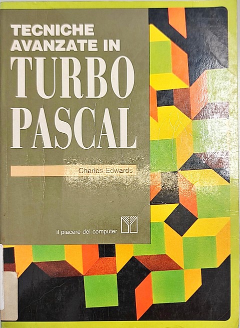 Manuale di 302 pagine Tecniche avanzate in turbo pascal