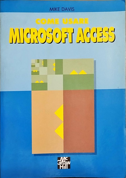 Libro di 307 pagine Come usare microsoft Access