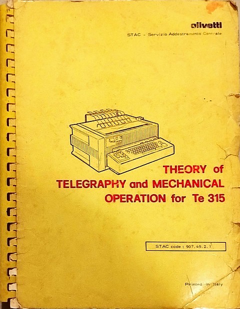 Manuale di 300 pagine Theory of telegraphy and mechanical operation for Te 315 telescrivente